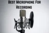 Best Microphone for Recording: Your Complete Guide for Clear, Crisp Audio - Post Thumbnail