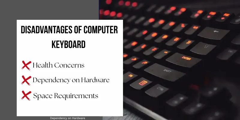 disadvantges of computer keyboard