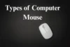 Types of Computer Mouse: Which One Should You Choose? - Post Thumbnail