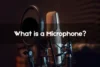 Microphones Explained: Types, Uses, and How to Choose the Best One for Clear Audio” - Post Thumbnail